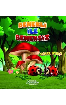 Benekli ile Beneksiz - Semra İplikçi - Semenderkitap Yayınları Benekli ile Beneksiz - Semra İplikçi - Semenderkitap Yayınları