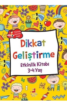 Dikkat Geliştirme Etkinlik Kitabı 3 - 4 Yaş- Olimpos Çocuk Dikkat Geliştirme Etkinlik Kitabı 3 - 4 Yaş- Olimpos Çocuk