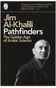 Pathfinders The Golden Age Of Arabic Science Pathfinders The Golden Age Of Arabic Science