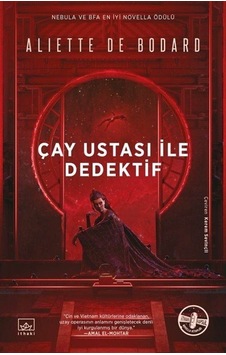 Çay Ustası ile Dedektif - Aliette De Bodard - İthaki Yayınları Çay Ustası ile Dedektif - Aliette De Bodard - İthaki Yayınları