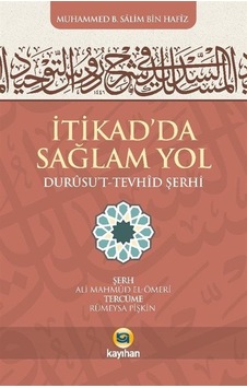 İtikadda Sağlam Yol Durusut Tevhid Şerhi / Muhammed B. Salim... İtikadda Sağlam Yol Durusut Tevhid Şerhi / Muhammed B. Salim...