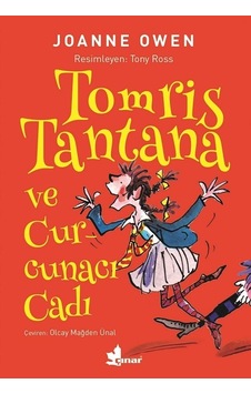 Tomris Tantana ve Curcunacı Cadı - Joanne Owen - Çınar Yayınları