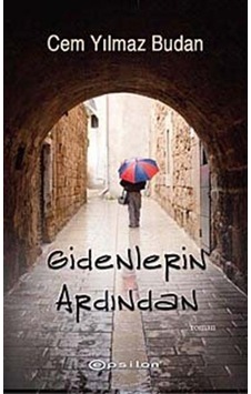 Gidenlerin Ardından - Cem Yılmaz Budan - Epsilon Yayınevi Gidenlerin Ardından - Cem Yılmaz Budan - Epsilon Yayınevi
