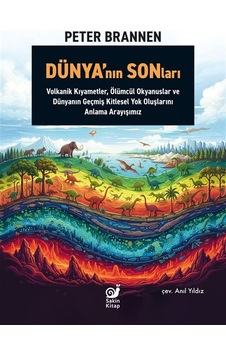 Dünya'nın Sonları & Volkanik Kıyametler, Ölümcül Okyanuslar Ve... Dünya'nın Sonları & Volkanik Kıyametler, Ölümcül Okyanuslar Ve...