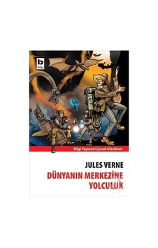 Bilgi Yayınları Dünyanın Merkezine Yolculuk Bilgi Yayınları Dünyanın Merkezine Yolculuk
