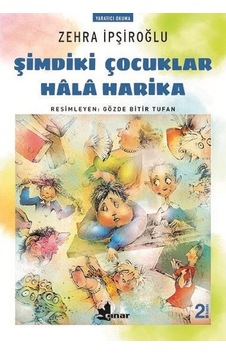 Şimdiki Çocuklar Hala Harika - Zehra İpşiroğlu - Çınar Yayınları Şimdiki Çocuklar Hala Harika - Zehra İpşiroğlu - Çınar Yayınları