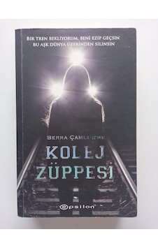 Kolej Züppesi- Ürün 2.el Kitaptır Kolej Züppesi- Ürün 2.el Kitaptır