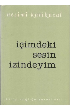 Içimdeki Sesin Izindeyim -Nesimi Karikutal (2.El) 509899433 Içimdeki Sesin Izindeyim -Nesimi Karikutal (2.El) 509899433