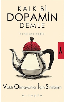 Kalk Bi Dopamin Demle / Serkan Karaismailoğlu Kalk Bi Dopamin Demle / Serkan Karaismailoğlu