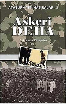 Askeri Deha Atatürkten Hatıralar 2 - Kahraman Yusufoğlu 1.baskı