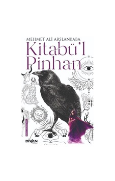 Kitabü'l Pinhan - Mehmet Ali Arslanbaba - Divan Kitap Kitabü'l Pinhan - Mehmet Ali Arslanbaba - Divan Kitap