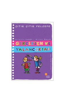 Çıtır Çıtır Felsefe 3 - Gerçekten ve Yalancıktan - Michel Puech - Brigitte Labbe - Günışığı Kitaplığı Çıtır Çıtır Felsefe 3 - Gerçekten ve Yalancıktan - Michel Puech - Brigitte Labbe - Günışığı Kitaplığı