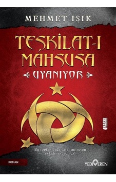 Teşkilat -ı Mahsusa Uyanıyor - Mehmet Işık - Yediveren Yayınları