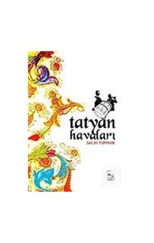 Tatyan Havaları - Salih Turhan - Ötüken Neşriyat