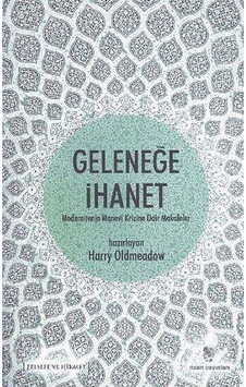 Geleneğe İhanet- İnsan Yayınları Geleneğe İhanet- İnsan Yayınları