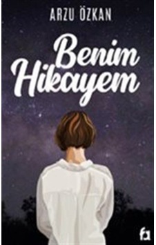Benim Hikayem - Arzu Özkan - Fa Yayınları Benim Hikayem - Arzu Özkan - Fa Yayınları