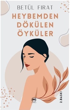 Heybemden Dökülen Öyküler / Betül Fırat