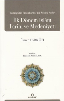 Başlangıçtan Emevi Devleti'nin Sonuna Kadar İlk Dönem İslam Ta... Başlangıçtan Emevi Devleti'nin Sonuna Kadar İlk Dönem İslam Ta...