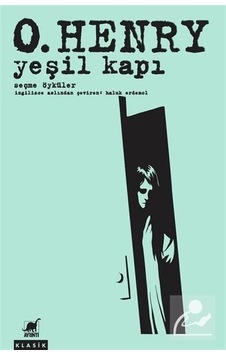Yeşil Kapı-Seçme Öyküler - O. Henry - Ayrıntı Yayınları Yeşil Kapı-Seçme Öyküler - O. Henry - Ayrıntı Yayınları