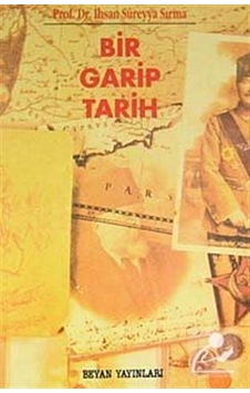 Bir Garip Tarih - Süreyya Sırma - Beyan Yayınları Bir Garip Tarih - Süreyya Sırma - Beyan Yayınları
