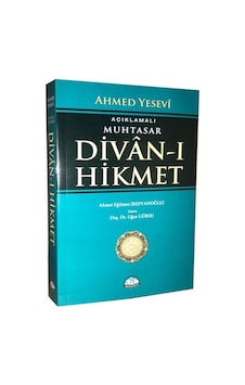 Açıklamalı Muhtasar Divan-ı Hİkmet - Ahmed Yesevi - Sağlam Yayınevi Açıklamalı Muhtasar Divan-ı Hİkmet - Ahmed Yesevi - Sağlam Yayınevi