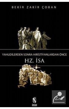 Yahudilerden Sonra Hıristiyanlardan - Bekir Zakir Çoban - İnsan Yayınları Yahudilerden Sonra Hıristiyanlardan - Bekir Zakir Çoban - İnsan Yayınları