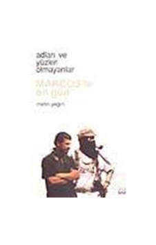 Adları Yüzleri Olmayanlar - Marcos'la On Gün - Metin Yeğin - Su Yayınları