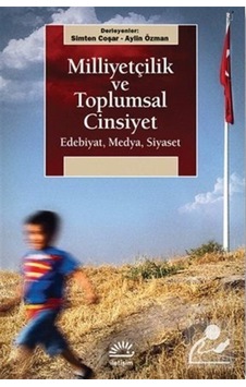 Milliyetçilik Ve Toplumsal Cinsiyet / Simten Coşar 9789750518683 Milliyetçilik Ve Toplumsal Cinsiyet / Simten Coşar 9789750518683