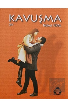 Kavuşma - Nüket Oral - Yeni Alan Yayıncılık Kavuşma - Nüket Oral - Yeni Alan Yayıncılık
