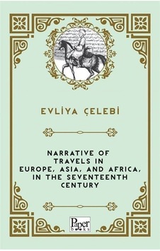 Narrative of travels in europe asia and africa in The Seventeenth Century - Evliya Çelebi - Paper Books Narrative of travels in europe asia and africa in The Seventeenth Century - Evliya Çelebi - Paper Books