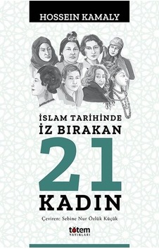 İslam Tarihinde İz Bırakan 21 Kadın  - Jenni Murray  - Totem