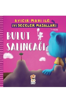 Bulut Salıncağı-Ayıcık Mavi ile İyi Geceler Masalları - Melek Dinçer - Sincap Kitap Bulut Salıncağı-Ayıcık Mavi ile İyi Geceler Masalları - Melek Dinçer - Sincap Kitap