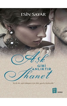 Aşk Gibi Anlıktır İhanet - Esin Sayar - Mona Aşk Gibi Anlıktır İhanet - Esin Sayar - Mona