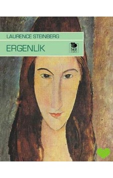Ergenlik - Laurence Steinberg - İmge Kitabevi Ergenlik - Laurence Steinberg - İmge Kitabevi