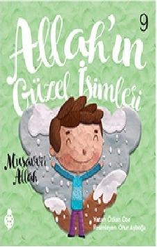 Musavvir Allah - Allah'ın Güzel İsimleri 9 - Özkan Öze - Uğurböceği