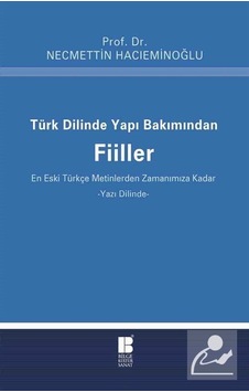 Türk Dilinde Yapı Bakımından Fiiller / Prof. Dr. Necmettin Hac... N11.10159 Türk Dilinde Yapı Bakımından Fiiller / Prof. Dr. Necmettin Hac... N11.10159