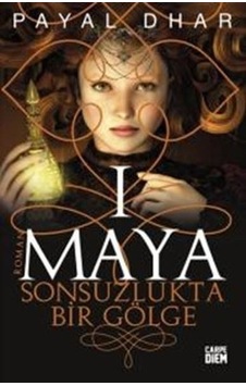 Maya Sonsuzlukta Bir Gölge - Payal Dhar - Carpediem Kitap Maya Sonsuzlukta Bir Gölge - Payal Dhar - Carpediem Kitap