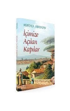 Içimize Açılan Kapılar - Mustafa Armağan - Hümayun