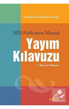 APA Yayım Kılavuzu - 7.Basım'ın Türkçesi - Kaknüs Yayınları APA Yayım Kılavuzu - 7.Basım'ın Türkçesi - Kaknüs Yayınları