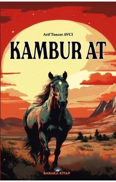 Kambur At / Arif Tuncer Avcı Kambur At / Arif Tuncer Avcı