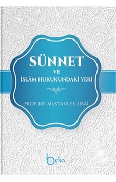 Sünnet ve İslam Hukukundaki Yeri (Ciltli) / Prof. Dr. Mustafa ... 9786057828743
