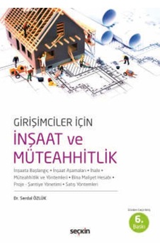 Girişimciler İçin İnşaat Ve Müteahhitlik Dr. Serdal Özlük Girişimciler İçin İnşaat Ve Müteahhitlik Dr. Serdal Özlük