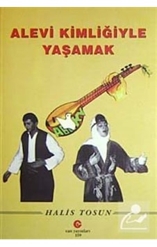 Alevi Kimliğiyle Yaşamak - Halis Tosun - Can Yayınları (Ali Adil Atalay) Alevi Kimliğiyle Yaşamak - Halis Tosun - Can Yayınları (Ali Adil Atalay)