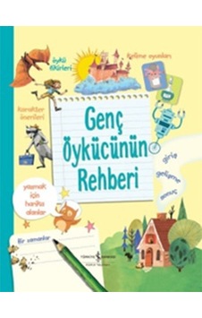 Genç Öykücünün Rehberi- İş Bankası Kültür Yayınları Genç Öykücünün Rehberi- İş Bankası Kültür Yayınları