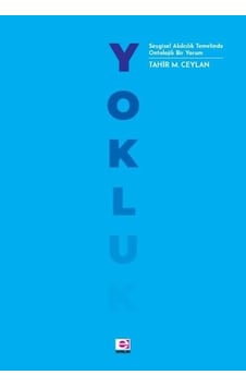 Yokluk - Tahir M.Ceylan - E Yayınları