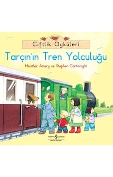 Çiftlik Öyküleri - Tarçının Tren Yolculuğu Çiftlik Öyküleri - Tarçının Tren Yolculuğu