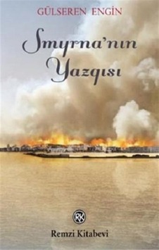 Smyrna'nın Yazgısı - Gülseren Engin - Remzi Kitabevi