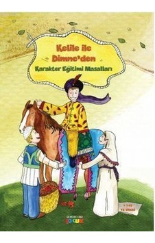 Kelile ve Dimne'den Karakter Eğitimi Masalları - Neslihan Beyhan - Semerkand Çocuk