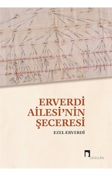 Erverdi Ailesi'nin Şeceresi / Ezel Erverdi