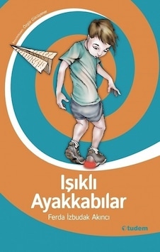 Işıklı Ayakkabılar- Tudem Yayınları Işıklı Ayakkabılar- Tudem Yayınları